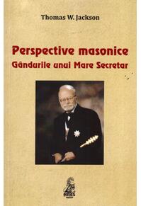 Copertă produs Perspective masonice. G&acirc;ndurile unui Mare Secretar