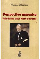Imagine produs Perspective masonice. G&acirc;ndurile unui Mare Secretar