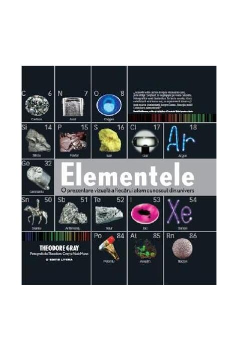 Copertă produs Elementele. O prezentare vizuală a fiecărui atom cunoscut din univers