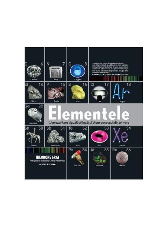Copertă produs Elementele. O prezentare vizuală a fiecărui atom cunoscut din univers - gallery big 1
