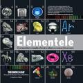 Copertă produs Elementele. O prezentare vizuală a fiecărui atom cunoscut din univers - gallery small 