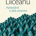 Copertă produs Aștept&acirc;nd o altă omenire - gallery small 