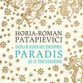 Copertă produs Două eseuri despre paradis și o &icirc;ncheiere - gallery small 