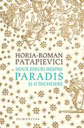 Două eseuri despre paradis și o &icirc;ncheiere