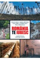 Rom&acirc;nia, te iubesc!