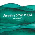 Copertă produs Amintiri despre apă. Re minor - gallery small 