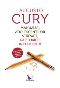 Copertă produs Manualul adolescenților stresați, dar foarte inteligenți!