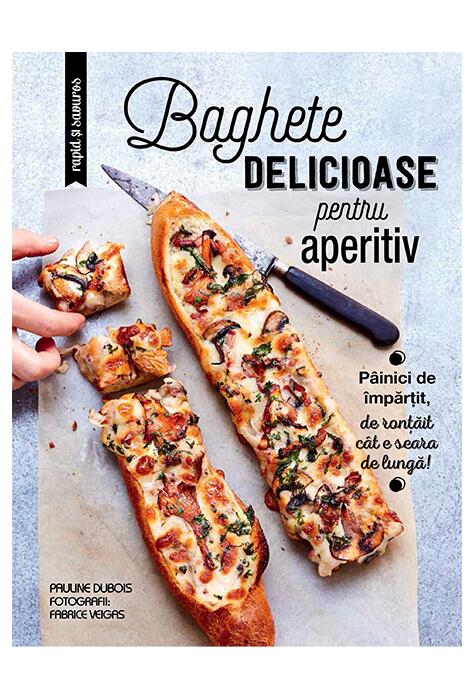 Copertă produs Baghete delicioase pentru aperitiv