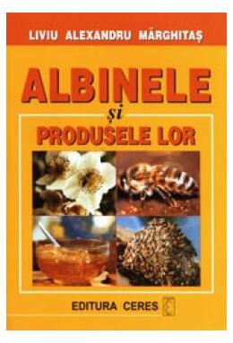 Copertă produs Albinele și produsele lor