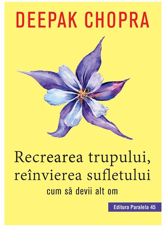Copertă produs Recrearea trupului, re&icirc;nvierea sufletului. Cum sa devii alt om - gallery big 1