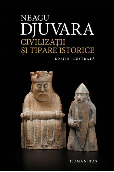 Civilizaţii şi tipare istorice
