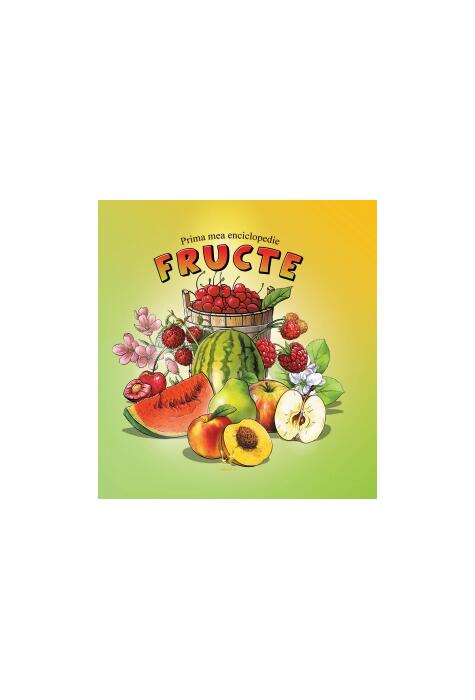 Copertă produs Prima mea enciclopedie. Fructe
