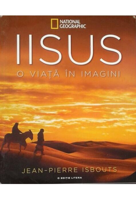 Copertă produs Iisus. O viață &icirc;n imagini