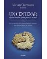 Copertă produs Un centenar și mai multe teme pentru acasă. Ce au &icirc;nvăţat şi ce nu au &icirc;nvăţat rom&acirc;nii din ultimul secol de istorie - thumb 1