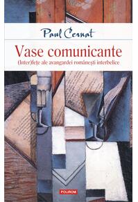 Copertă produs Vase comunicante. (Inter)feţe ale avangardei româneşti interbelice