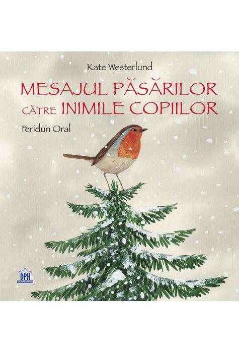 Copertă produs Mesajul păsărilor către inimile copiilor