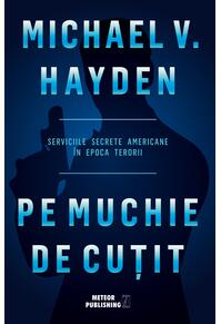 Copertă produs Pe muchie de cutit. Serviciile secrete americane &icirc;n epoca terorii