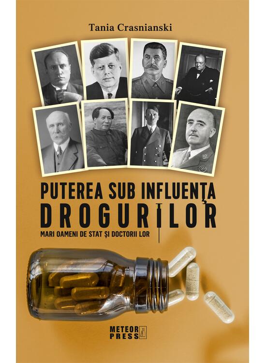 Copertă produs Puterea sub influenta drogurilor. Mari oameni de stat si doctorii lor - gallery big 1