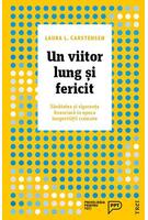 Un viitor lung și fericit. Sănătatea și siguranța financiară în epoca longevității crescute