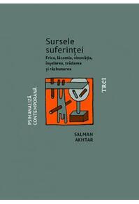 Copertă produs Sursele suferinței. Frica, lăcomia, vinovăția, înșelarea, trădarea și răzbunarea