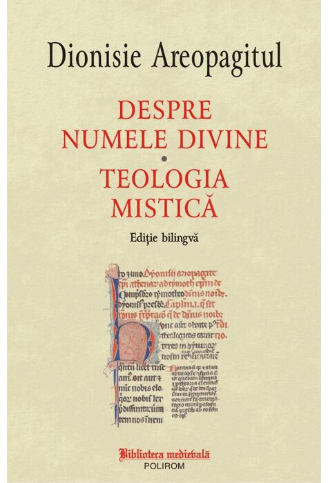 Copertă produs Despre numele divine. Teologia mistică (ediţie bilingvă)