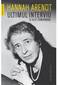 Copertă produs Ultimul interviu și alte convorbiri