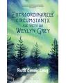 Copertă produs Extraordinarele circumstanțe ale vieții lui Weylyn Grey - thumb 1