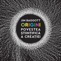 Copertă produs Origini. Povestea științifică a creației - gallery small 