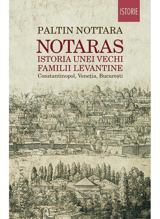 Copertă produs Notaras. Istoria unei vechi familii levantine - gallery big 1