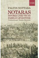 Imagine produs Notaras. Istoria unei vechi familii levantine