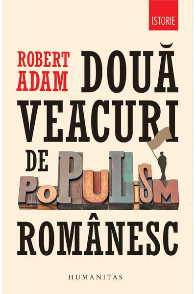 Două veacuri de populism rom&acirc;nesc