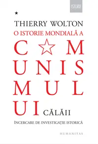 O istorie mondială a comunismului. Încercare de investigație istorică (Vol....
