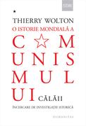 O istorie mondială a comunismului. &Icirc;ncercare de investigație istorică (Vol. 1)