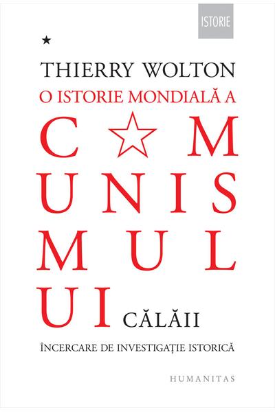 O istorie mondială a comunismului. &Icirc;ncercare de investigație istorică (Vol. 1)