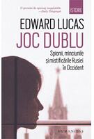 Imagine produs Joc dublu. Spionii, minciunile și mistificările Rusiei &icirc;n Occident