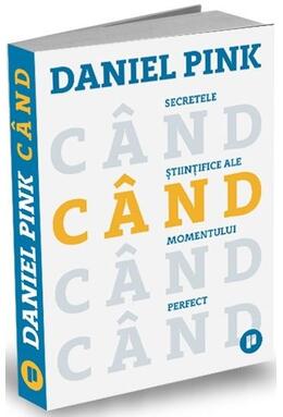 Copertă produs Când. Secretele științifice ale momentului perfect