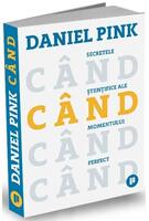 Când. Secretele științifice ale momentului perfect