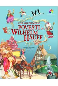 Copertă produs Cele mai frumoase povești de Wilhelm Hauff