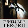 Copertă produs Tunelurile terorii. Războiul dintre Hamas și Israel - gallery small 