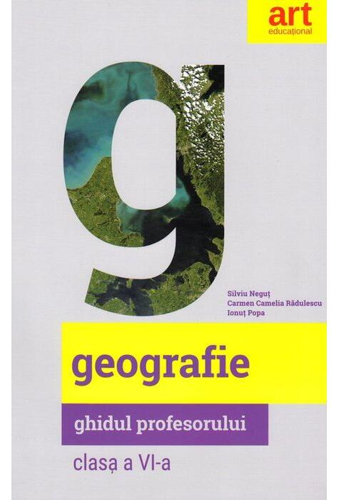 Copertă produs Geografie. Clasa a VI-a. Ghidul profesorului