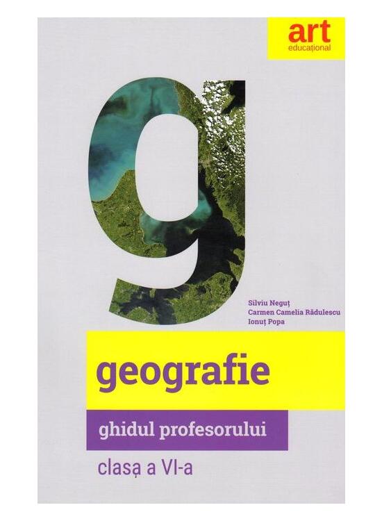 Copertă produs Geografie. Clasa a VI-a. Ghidul profesorului - gallery big 1