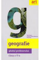 Geografie. Clasa a VI-a. Ghidul profesorului