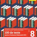 Copertă produs 100 de teste pentru Evaluarea Națională 2019. Limba și literatura rom&acirc;nă Clasa a VIII-a - gallery small 