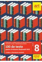 Imagine produs 100 de teste pentru Evaluarea Națională 2019. Limba și literatura rom&acirc;nă Clasa a VIII-a