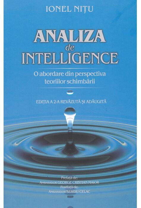 Copertă produs Analiza de intelligence. O abordare din perspectiva teoriilor schimbării (Ediția a II-a)