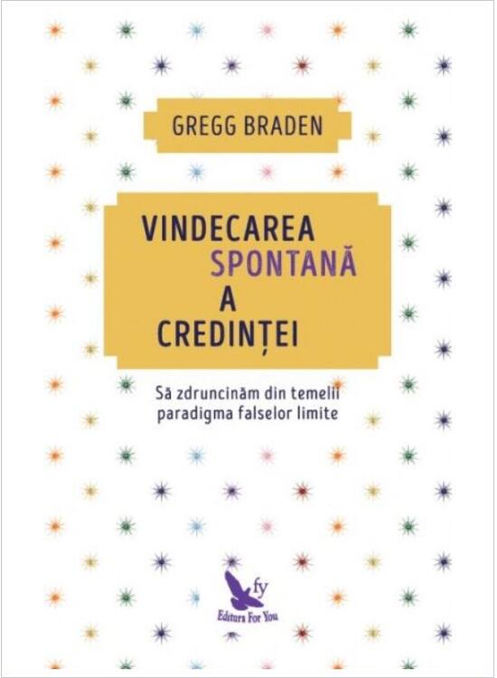 Copertă produs Vindecarea spontană a credinței. Să zdruncinăm din temelii paradigma falselor limite (ediție revizuită) - gallery big 1