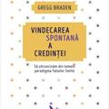 Copertă produs Vindecarea spontană a credinței. Să zdruncinăm din temelii paradigma falselor limite (ediție revizuită) - gallery small 