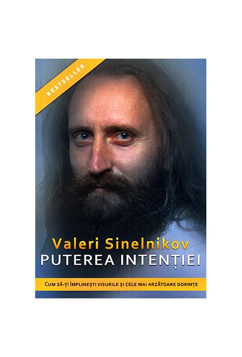 Copertă produs Puterea intenţiei. Cum să-ţi &icirc;mplineşti visurile şi cele mai arzătoare dorinţe