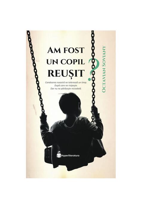 Copertă produs Am fost un copil reușit?