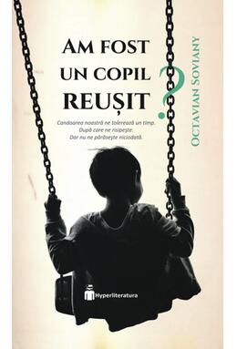 Copertă produs Am fost un copil reușit?